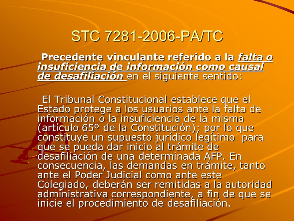 STC PA/TC Precedente vinculante referido a la falta o insuficiencia de información como causal de desafiliación en el siguiente sentido:
