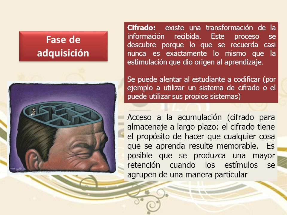 Cifrado: existe una transformación de la información recibida
