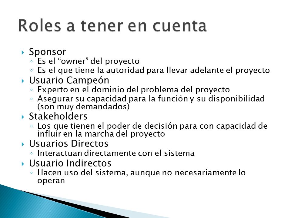 Roles a tener en cuenta Sponsor Usuario Campeón Stakeholders