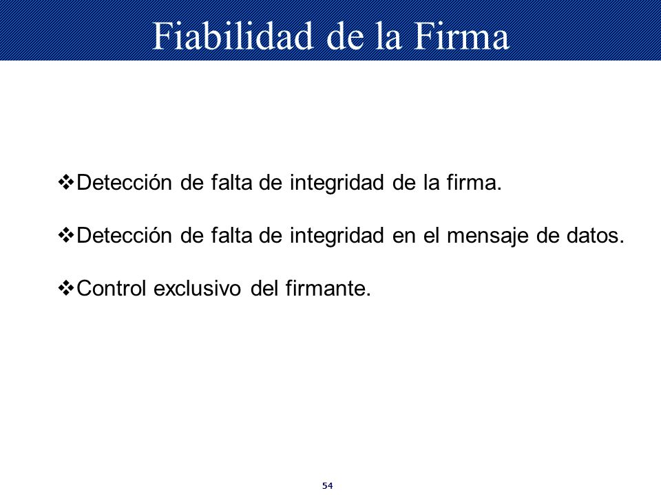 Fiabilidad de la Firma Detección de falta de integridad de la firma.
