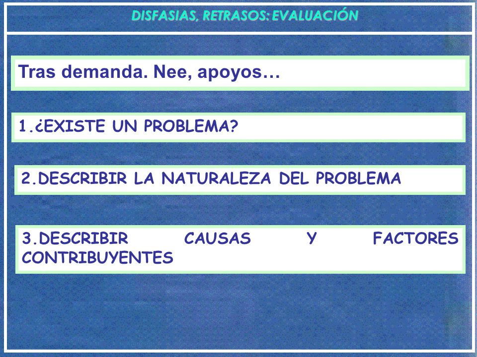 DISFASIAS, RETRASOS: EVALUACIÓN