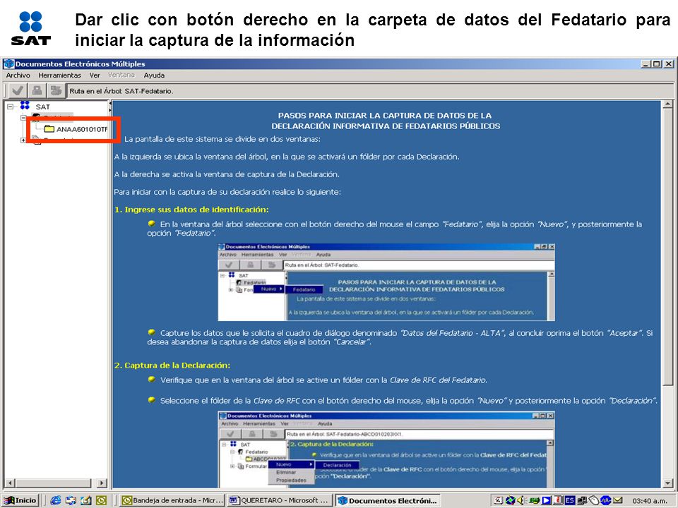 Dar clic con botón derecho en la carpeta de datos del Fedatario para iniciar la captura de la información