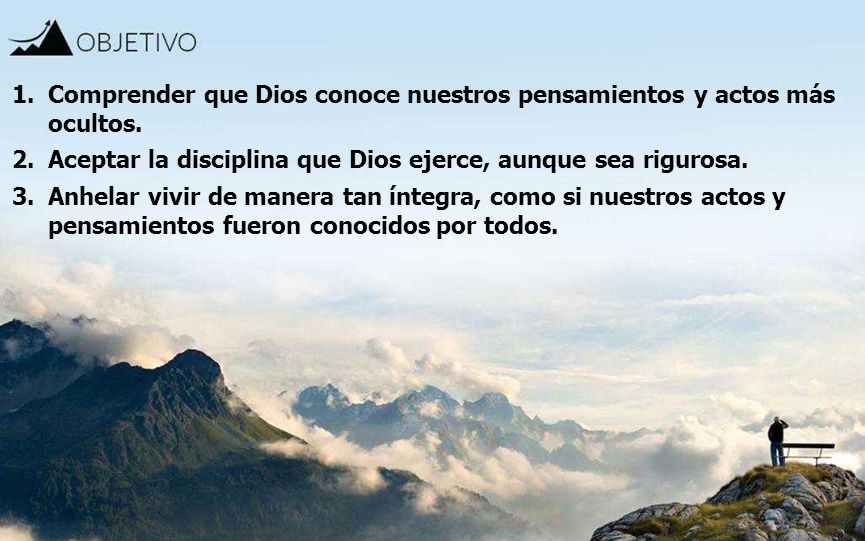 Comprender que Dios conoce nuestros pensamientos y actos más ocultos.