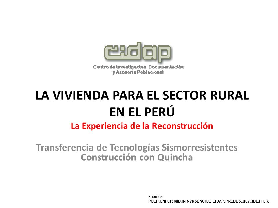 LA VIVIENDA PARA EL SECTOR RURAL EN EL PERÚ La Experiencia de la Reconstrucción