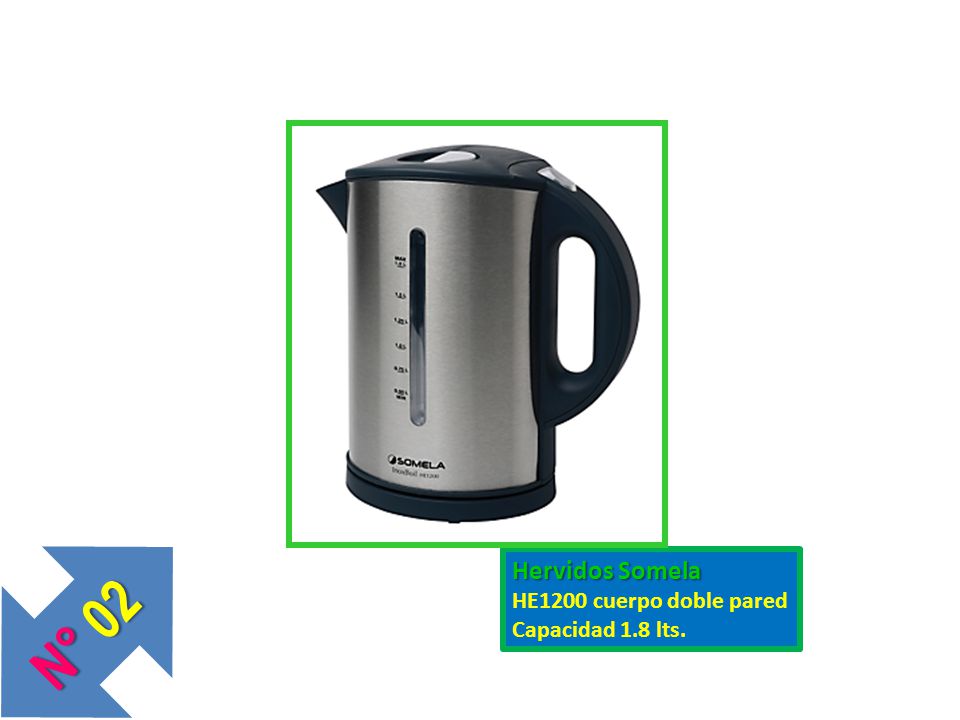 N° 02 Hervidos Somela HE1200 cuerpo doble pared Capacidad 1.8 lts.