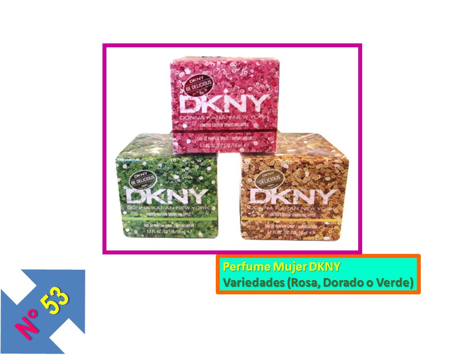 Perfume Mujer DKNY Variedades (Rosa, Dorado o Verde) N° 53