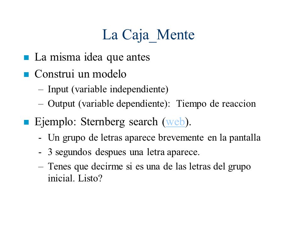 La Caja_Mente La misma idea que antes Construi un modelo
