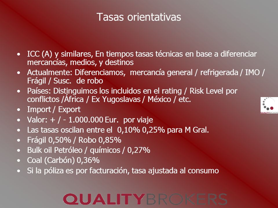Tasas orientativas ICC (A) y similares, En tiempos tasas técnicas en base a diferenciar mercancías, medios, y destinos.