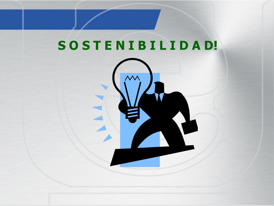 S O S T E N I B I L I D A D!