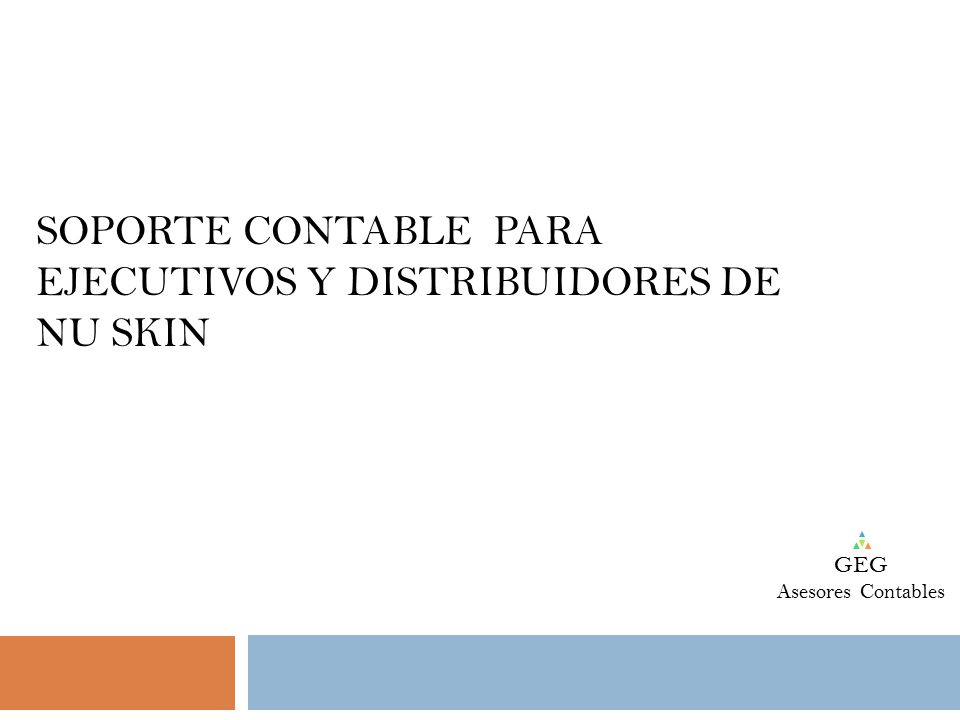 Soporte CONTABLE para Ejecutivos y Distribuidores DE NU Skin