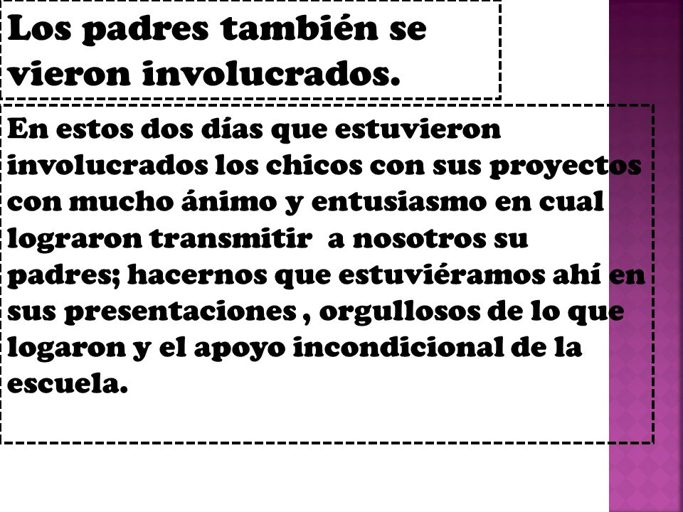 Los padres también se vieron involucrados.