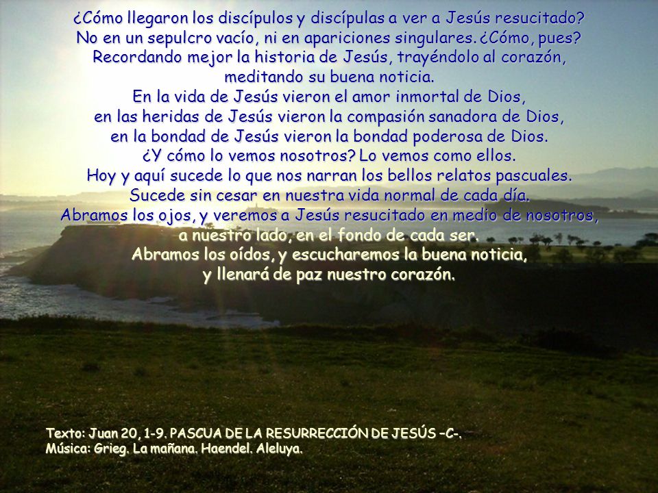 ¿Cómo llegaron los discípulos y discípulas a ver a Jesús resucitado
