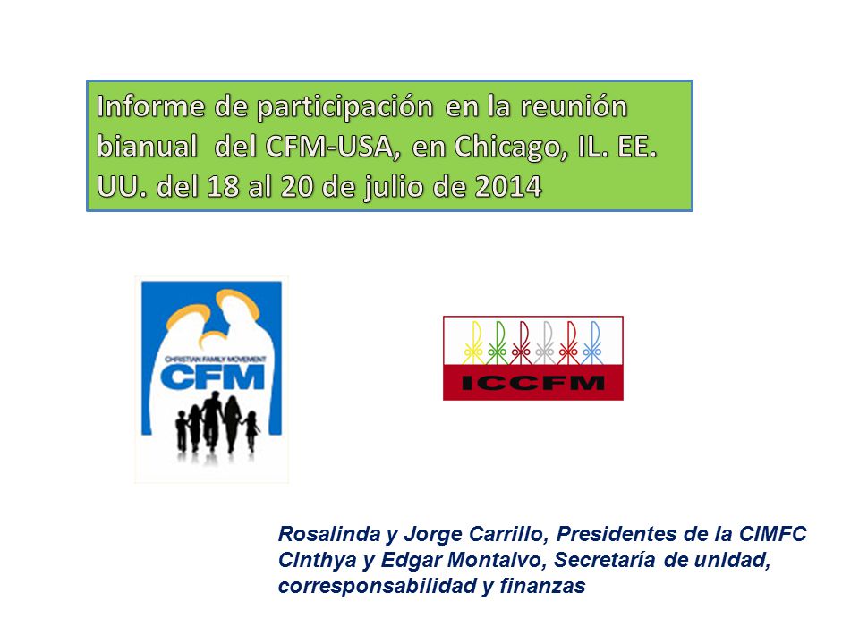 Informe de participación en la reunión bianual del CFM-USA, en Chicago, IL. EE. UU. del 18 al 20 de julio de 2014