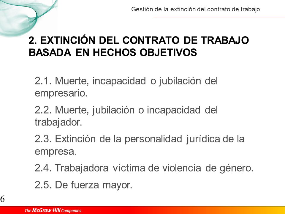 2. EXTINCIÓN DEL CONTRATO DE TRABAJO BASADA EN HECHOS OBJETIVOS