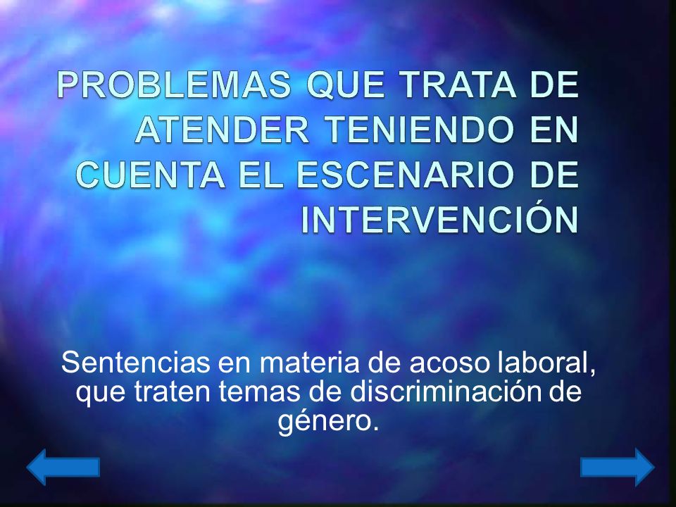PROBLEMAS QUE TRATA DE ATENDER TENIENDO EN CUENTA EL ESCENARIO DE INTERVENCIÓN