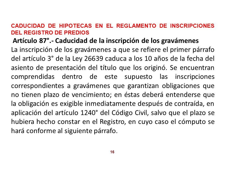 CADUCIDAD DE HIPOTECAS EN EL REGLAMENTO DE INSCRIPCIONES DEL REGISTRO DE PREDIOS