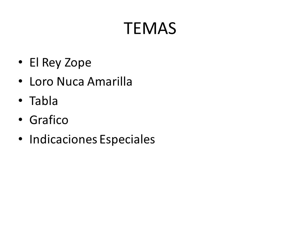 TEMAS El Rey Zope Loro Nuca Amarilla Tabla Grafico