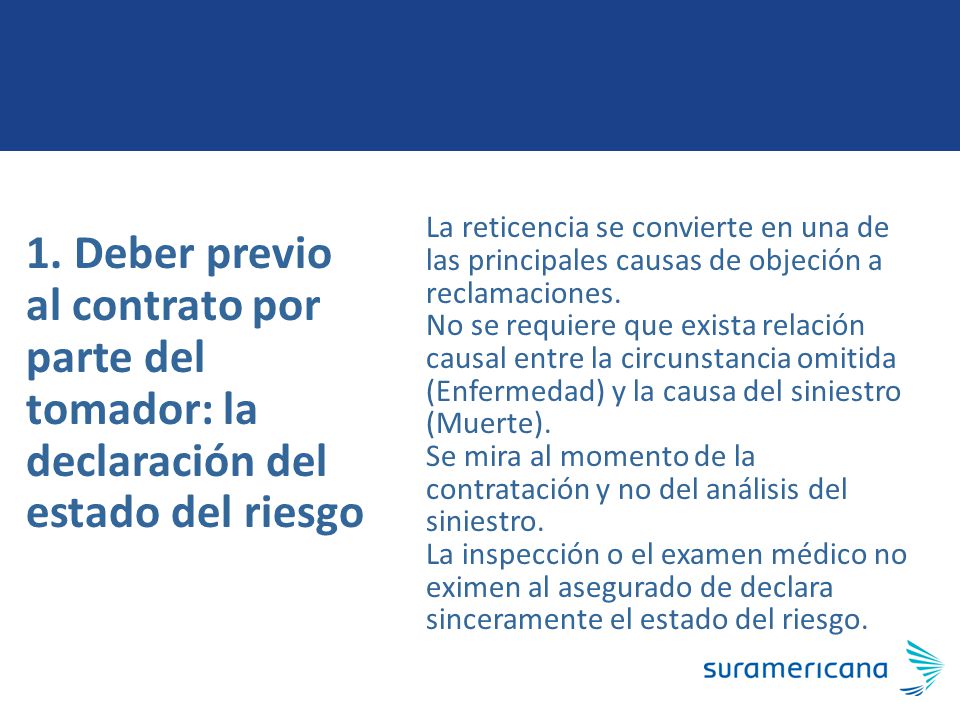 La reticencia se convierte en una de las principales causas de objeción a reclamaciones.