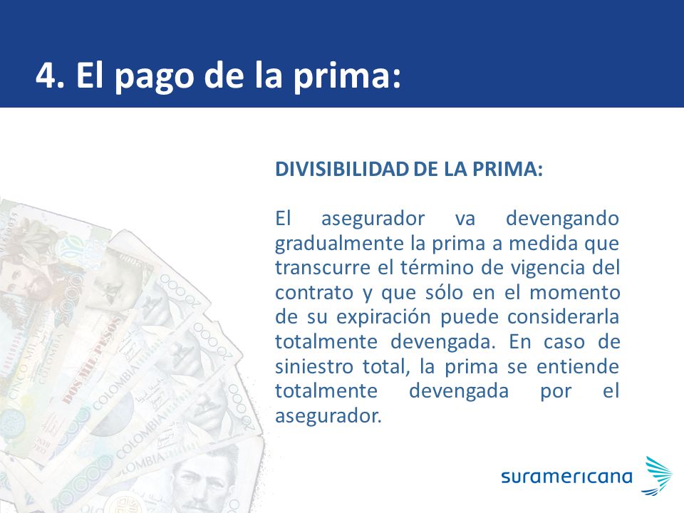 4. El pago de la prima: DIVISIBILIDAD DE LA PRIMA: