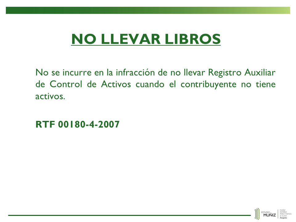 NO LLEVAR LIBROS No se incurre en la infracción de no llevar Registro Auxiliar de Control de Activos cuando el contribuyente no tiene activos.