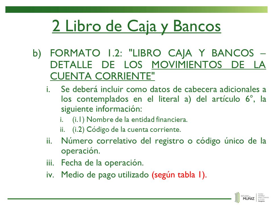 2 Libro de Caja y Bancos FORMATO 1.2: LIBRO CAJA Y BANCOS – DETALLE DE LOS MOVIMIENTOS DE LA CUENTA CORRIENTE