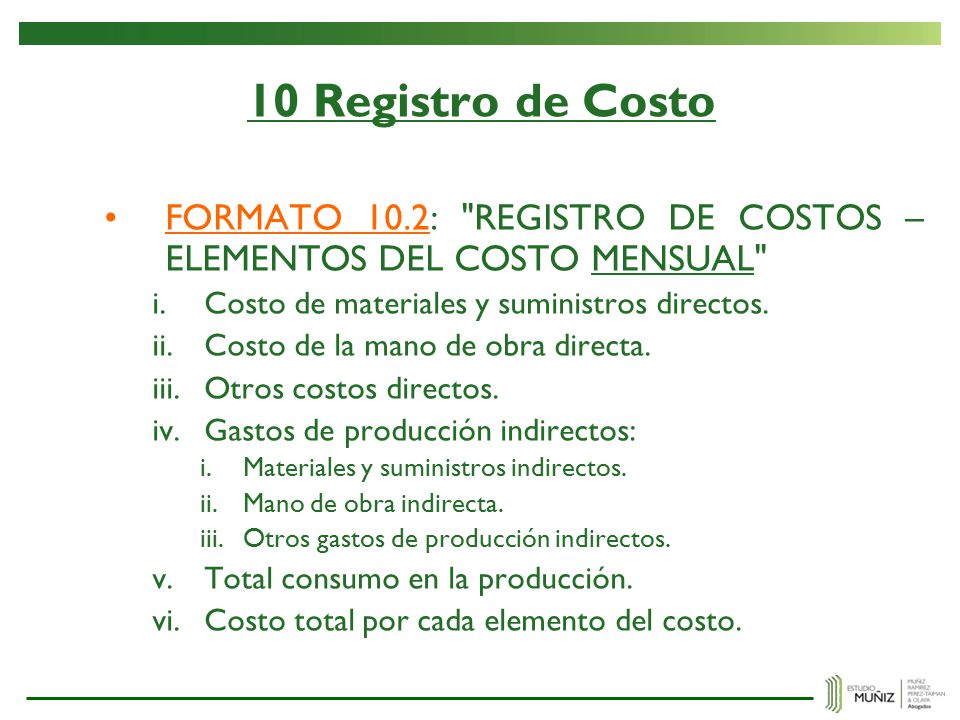 10 Registro de Costo FORMATO 10.2: REGISTRO DE COSTOS – ELEMENTOS DEL COSTO MENSUAL Costo de materiales y suministros directos.