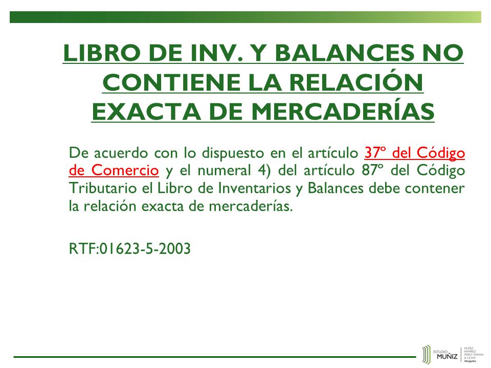 LIBRO DE INV. Y BALANCES NO CONTIENE LA RELACIÓN EXACTA DE MERCADERÍAS