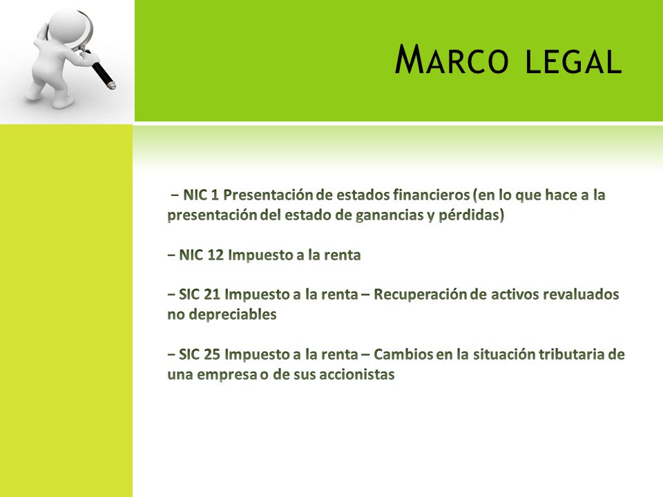 Marco legal − NIC 1 Presentación de estados financieros (en lo que hace a la presentación del estado de ganancias y pérdidas)