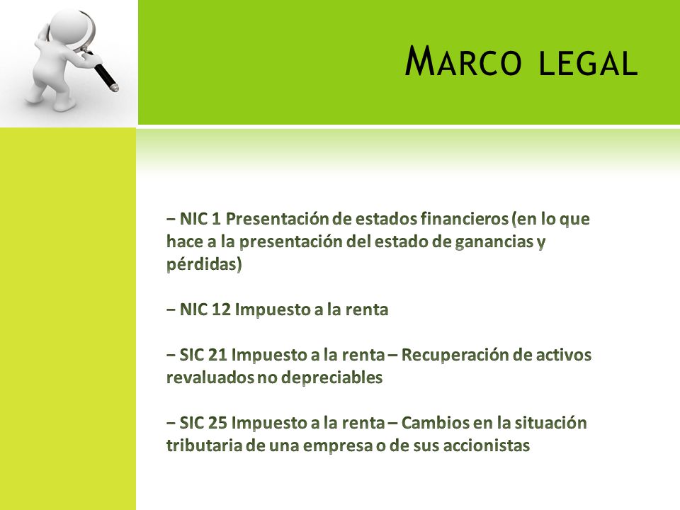Marco legal − NIC 1 Presentación de estados financieros (en lo que hace a la presentación del estado de ganancias y pérdidas)