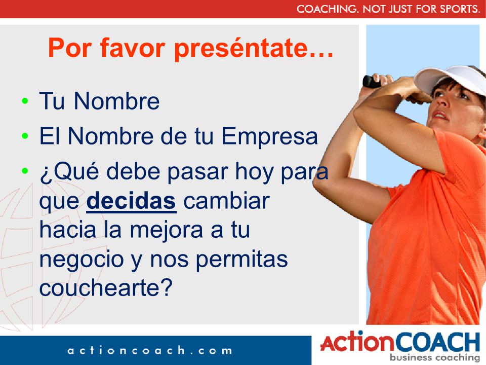 Por favor preséntate… Tu Nombre El Nombre de tu Empresa