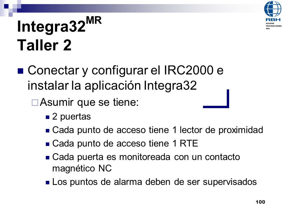 Integra32MR Taller 2 Conectar y configurar el IRC2000 e instalar la aplicación Integra32. Asumir que se tiene: