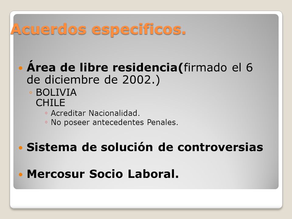 Acuerdos especificos. Área de libre residencia(firmado el 6 de diciembre de 2002.) BOLIVIA CHILE.