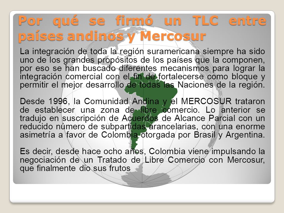 Por qué se firmó un TLC entre países andinos y Mercosur