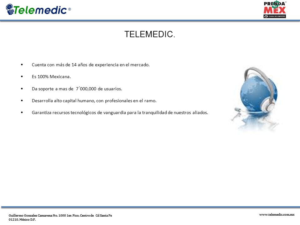 TELEMEDIC. Cuenta con más de 14 años de experiencia en el mercado.