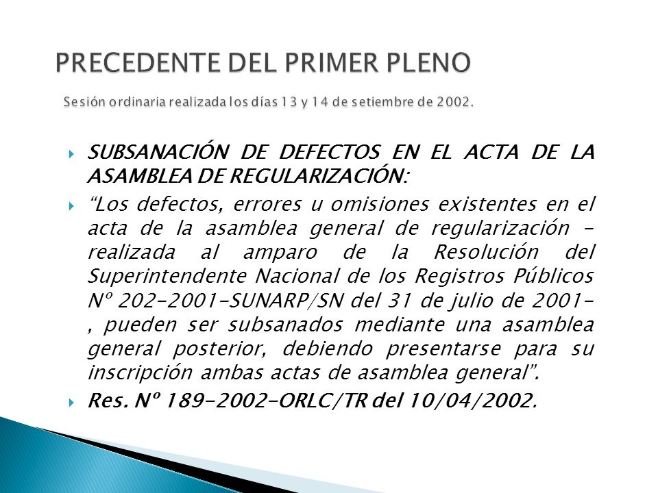 PRECEDENTE DEL PRIMER PLENO Sesión ordinaria realizada los días 13 y 14 de setiembre de 2002.