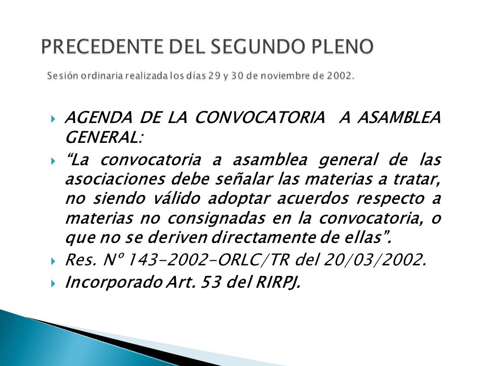 PRECEDENTE DEL SEGUNDO PLENO Sesión ordinaria realizada los días 29 y 30 de noviembre de 2002.