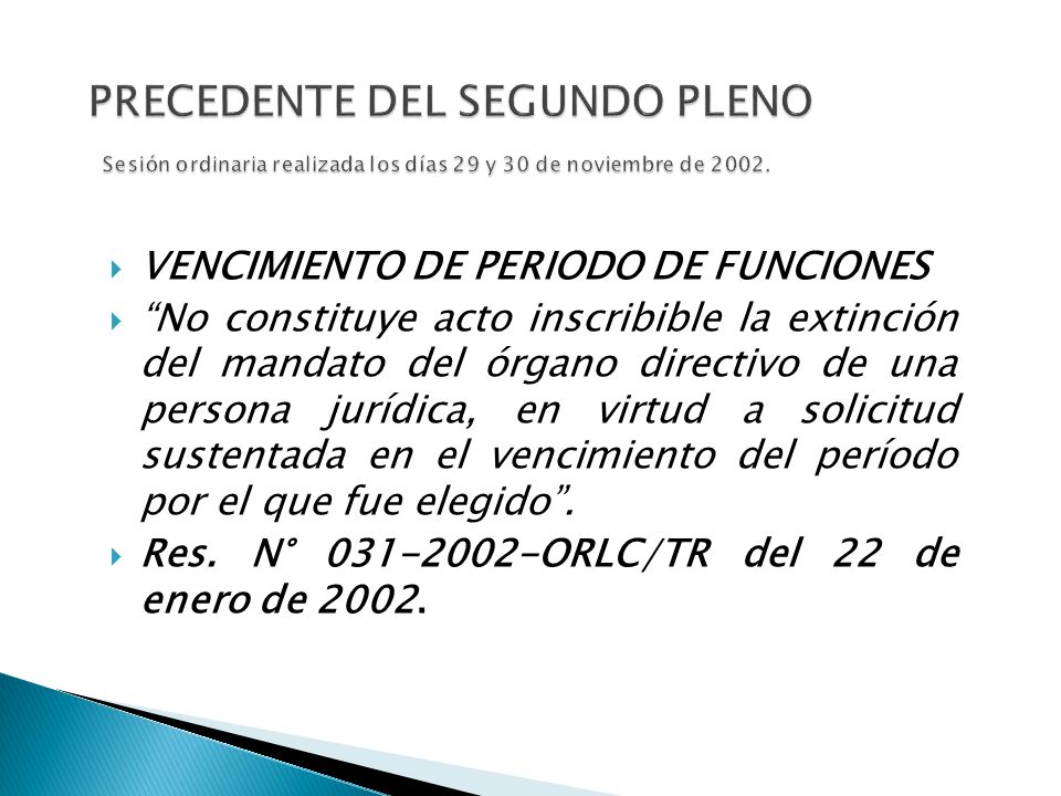 PRECEDENTE DEL SEGUNDO PLENO Sesión ordinaria realizada los días 29 y 30 de noviembre de 2002.