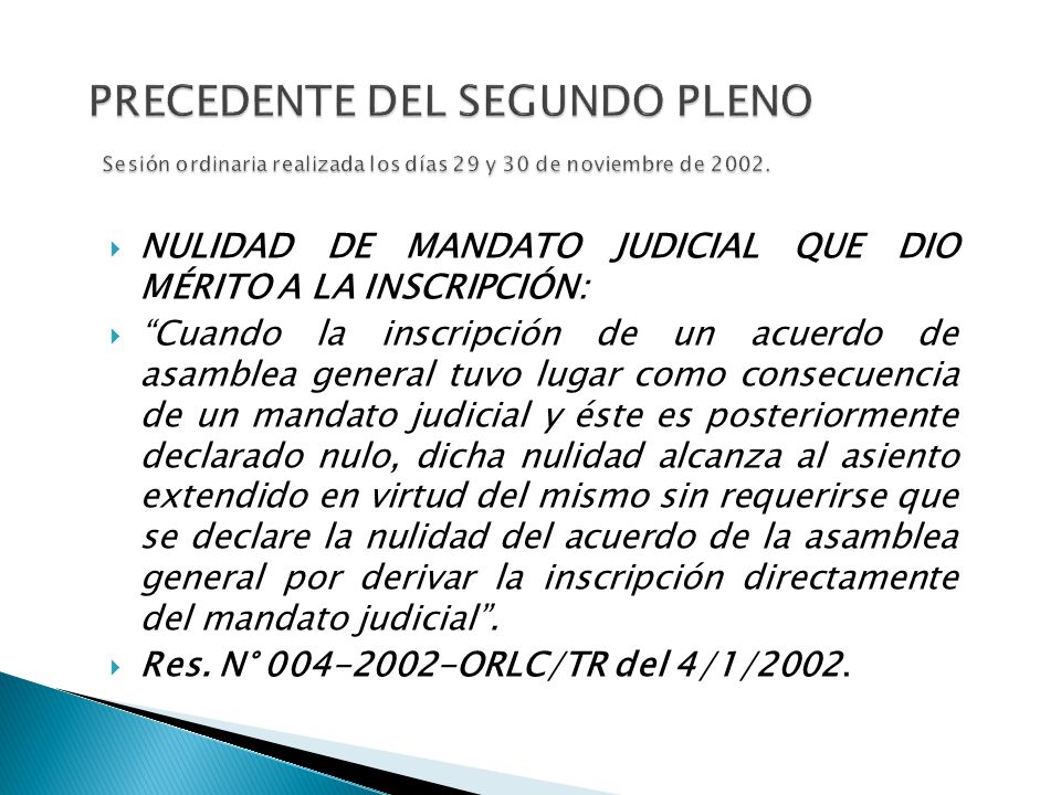 PRECEDENTE DEL SEGUNDO PLENO Sesión ordinaria realizada los días 29 y 30 de noviembre de 2002.