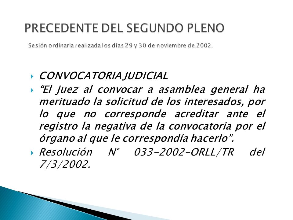 PRECEDENTE DEL SEGUNDO PLENO Sesión ordinaria realizada los días 29 y 30 de noviembre de 2002.