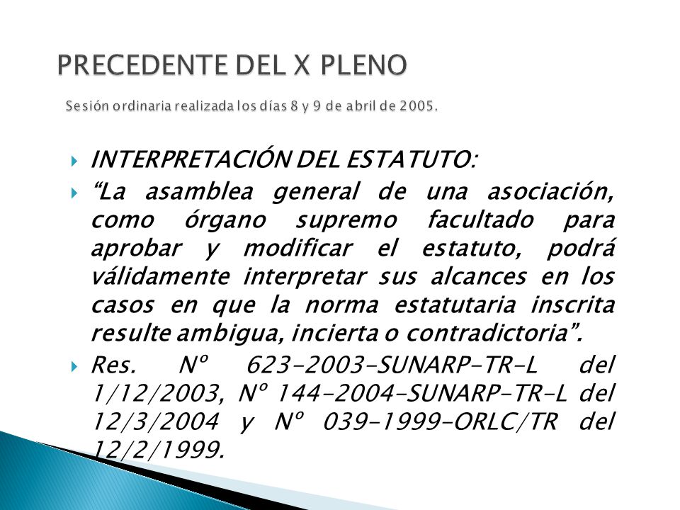 PRECEDENTE DEL X PLENO Sesión ordinaria realizada los días 8 y 9 de abril de 2005.