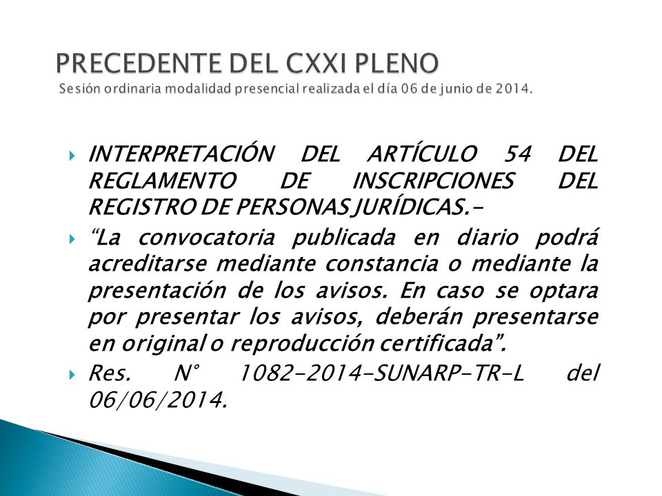 PRECEDENTE DEL CXXI PLENO Sesión ordinaria modalidad presencial realizada el día 06 de junio de 2014.