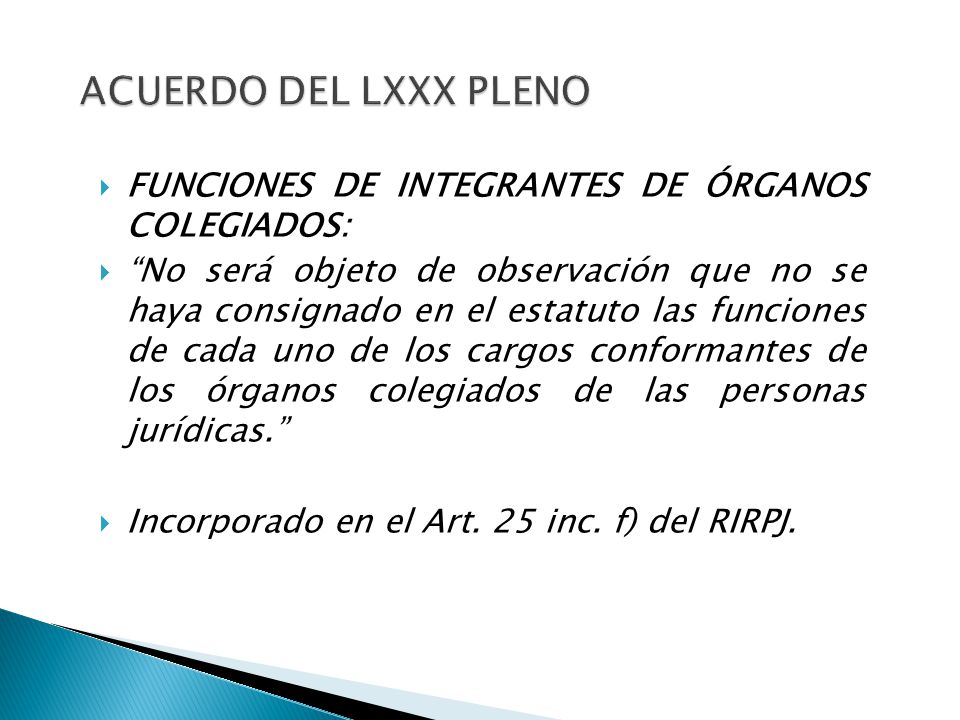 ACUERDO DEL LXXX PLENO FUNCIONES DE INTEGRANTES DE ÓRGANOS COLEGIADOS: