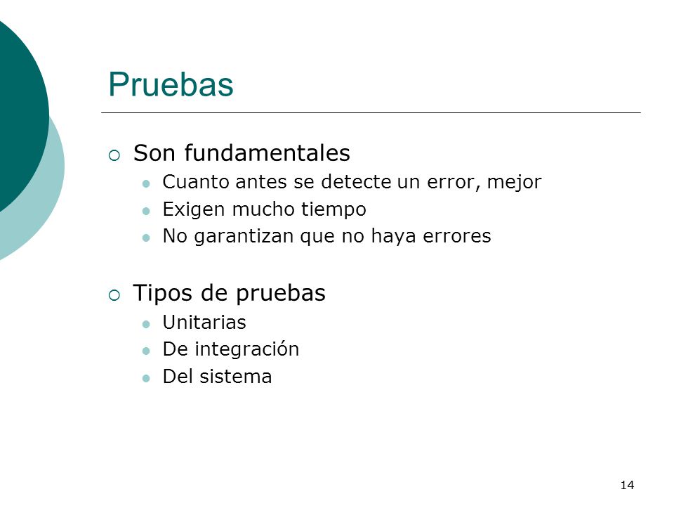 Pruebas Son fundamentales Tipos de pruebas