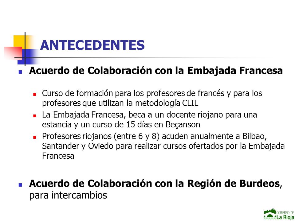 ANTECEDENTES Acuerdo de Colaboración con la Embajada Francesa