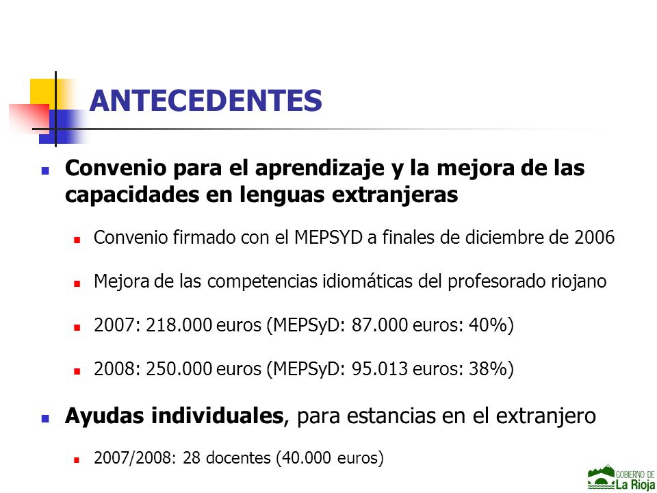 ANTECEDENTES Convenio para el aprendizaje y la mejora de las capacidades en lenguas extranjeras.