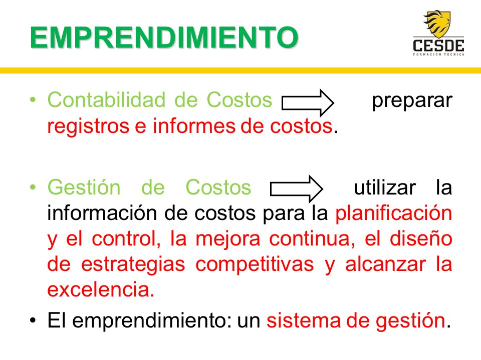 EMPRENDIMIENTO Contabilidad de Costos preparar registros e informes de costos.