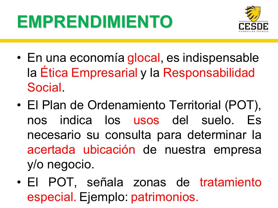 EMPRENDIMIENTO En una economía glocal, es indispensable la Ética Empresarial y la Responsabilidad Social.