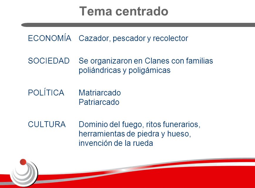 Tema centrado ECONOMÍA Cazador, pescador y recolector