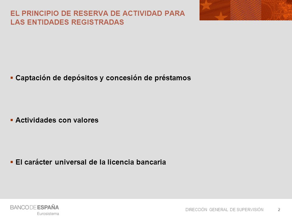 El principio de reserva de actividad para las entidades registradas