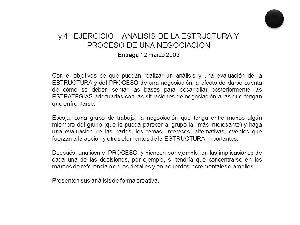 y.4 EJERCICIO - ANALISIS DE LA ESTRUCTURA Y PROCESO DE UNA NEGOCIACIÓN